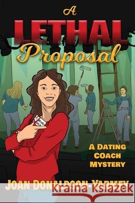A Lethal Proposal Joan Donaldson-Yarmey 9781990086700