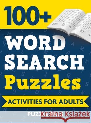 100+ Word Search Puzzles: Activities For Adults Puzzle Pals Bryce Ross 9781990100284 Puzzle Pals