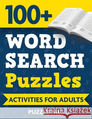 100+ Word Search Puzzles: Activities For Adults Puzzle Pals Bryce Ross 9781990100314 Puzzle Pals
