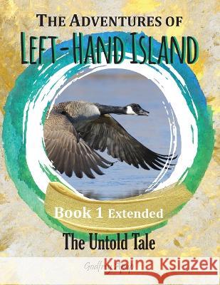 The Adventures of Left-Hand Island - Book 1 extended Godfrey Apap   9781990133046 Godfrey Apap