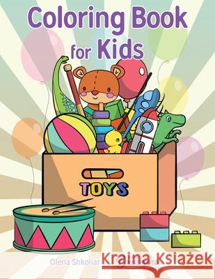 Coloring Book for Kids: For Kids Ages 4-8, 9-12 Young Dreamers Press                     Olena Shkoliar 9781990136054 Young Dreamers Press