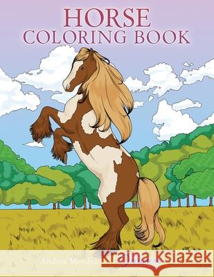 Horse Coloring Book: For Kids Ages 9-12 Young Dreamers Press                     Andrea Mendez 9781990136177 Young Dreamers Press