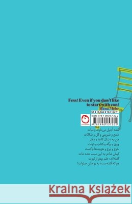 Fess! Even if you don't like to start with con! Hana Mehr, Abdolreza Tabibiyan, Faryad Shiri 9781990157202