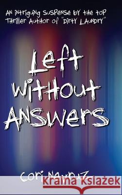 Left Without Answers: An Intriguing Suspense Cori Nevruz Eric Williams Alex Williams 9781990158704 5310 Publishing