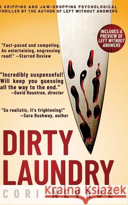 Dirty Laundry: A Gripping and Jaw-Dropping Psychological Thriller Cori Nevruz Alex Williams Eric Williams 9781990158766