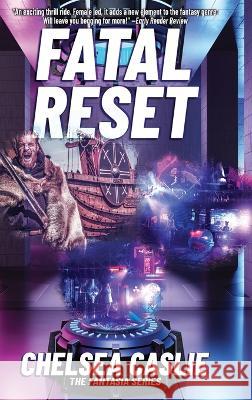 Fatal Reset Chelsea Caslie Alex Williams Eric Williams 9781990158940 5310 Publishing