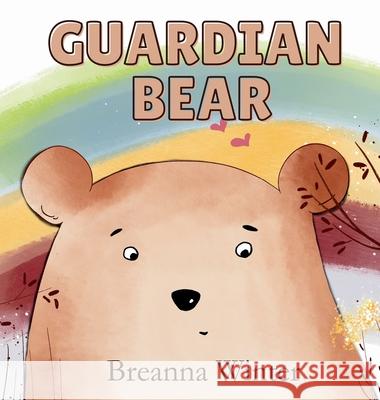 Guardian Bear Breanna Winter 9781990174025