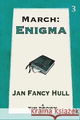 March: Enigma Jan Fancy Hull 9781990187384