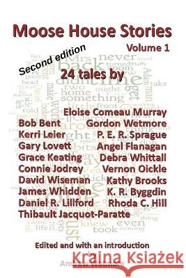 Moose House Stories Vol.1 Andrew Wetmore   9781990187469
