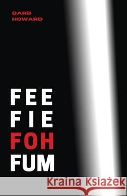 Fee Fie Foh Fum Barb Howard 9781990201080 Radical Bookshop and Press