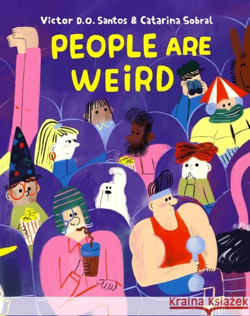 People Are Weird Victor D. O. Santos 9781990252488