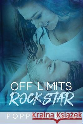 Off Limits Rock Star Poppy Forbes   9781990253232 Alexandria Brown