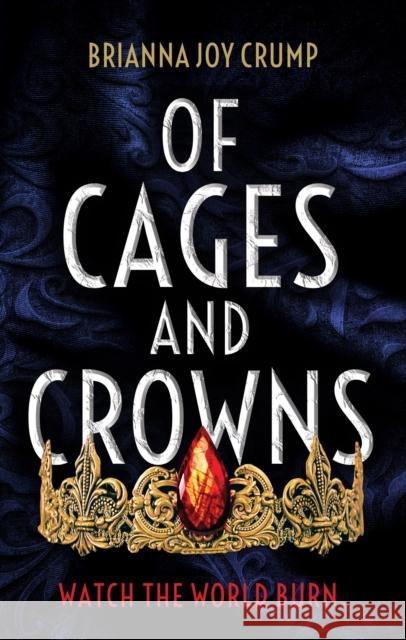 Of Cages and Crowns Briana Crump 9781990259029 Wattpad Books