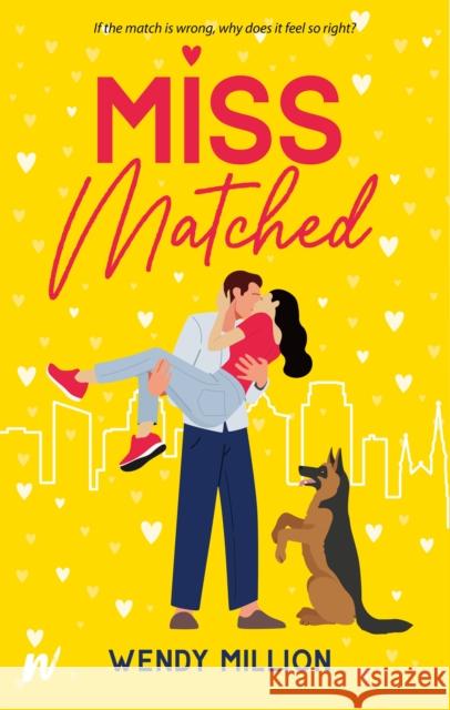 Miss Matched Wendy Million 9781990259593 Wattpad Books