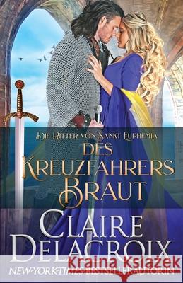 Des Kreuzfahrers Braut Claire Delacroix Julia Lambrecht 9781990279041