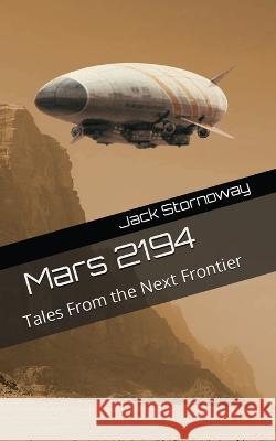 Mars 2194 Jack Stornoway   9781990289897 Digital Ink Productions