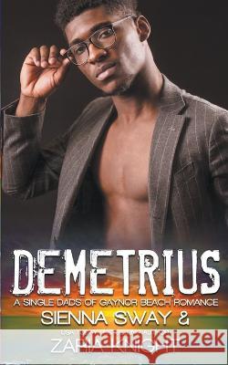 Demetrius Sienna Sway Zaria Knight  9781990307324 Blue Crescent Books