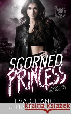 Scorned Princess Eva Chance Harlow King 9781990338038 Ink Spark Press