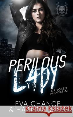 Perilous Lady Eva Chance Harlow King 9781990338106 Ink Spark Press