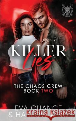 Killer Lies Eva Chance Harlow King 9781990338298 Ink Spark Press