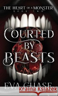 Courted by Beasts Eva Chase   9781990338649 Ink Spark Press