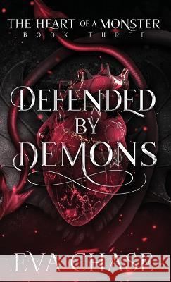 Defended by Demons Eva Chase   9781990338694 Ink Spark Press