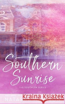 Southern Sunrise (Special Edition Paperback) Natasha Madison   9781990376320 Natasha Madison