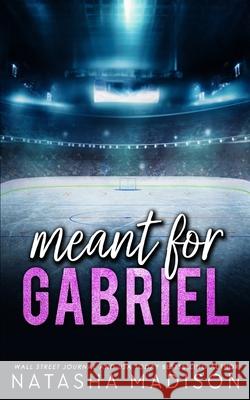 Meant For Gabriel - Special Edition Madison 9781990376962