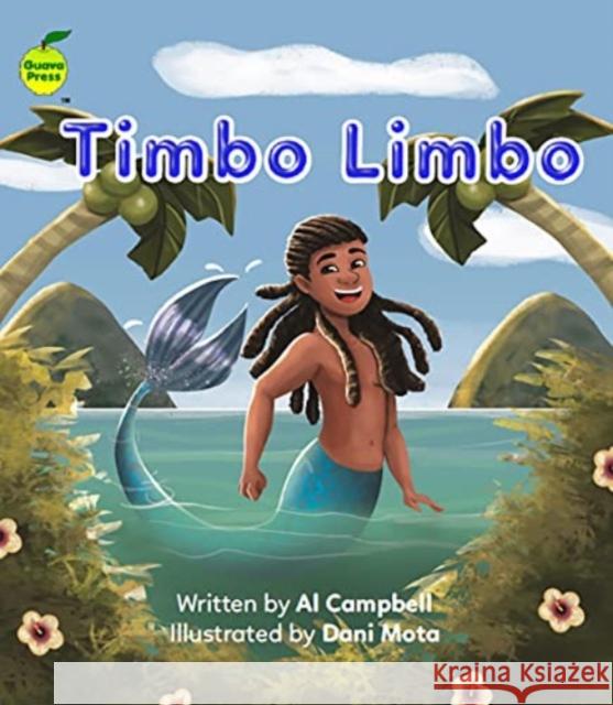 Timbo Limbo Al Campbell Dani Mota  9781990380167 Guava Press