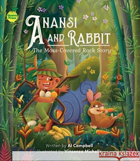 Anansi and Rabbit: The Moss-Covered Rock Story Al Campbell 9781990380464 Blue Tang Ltd