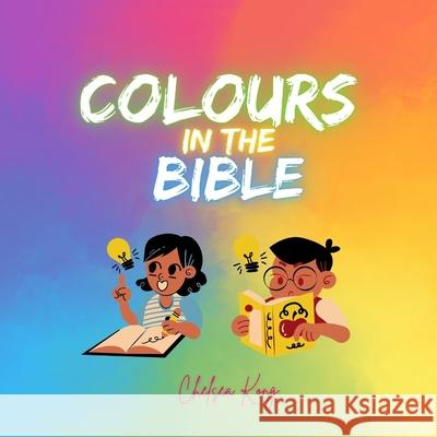 Colours in the Bible Chelsea Kong 9781990399428