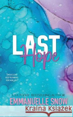 Last Hope Emmanuelle Snow   9781990429736 Smart Lily Publishing Inc