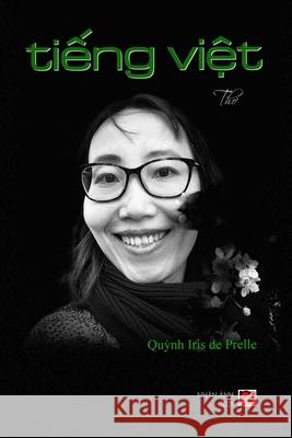 Tiếng Việt Iris de Prelle, Quynh 9781990434075 Nhan Anh Publisher