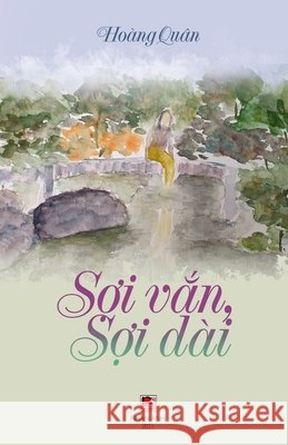 Sợi Vắn Sợi Dài (color) Hoang, Quan 9781990434280