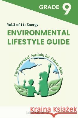 Environmental Lifestyle Guide Vol.2 of 11: For Grade 9 Students Jahangir Asadi 9781990451768 Silosa Consulting Group (Scg)