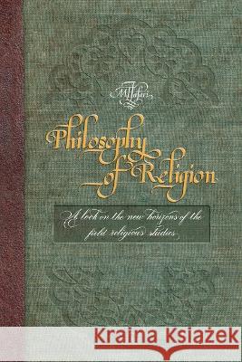 Philosophy of Religion Allamah Muhammad Taqi Ja'fari   9781990451935 Top Ten Award International Network