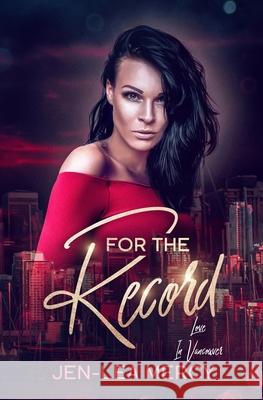 For The Record Jen-Lea Mercy 9781990464157 Love Hard Publishing