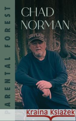 Parental Forest Chad Norman 9781990496202 Ace of Swords Publishing