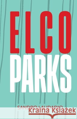 Elco Parks Sandro Laudadio 9781990496998