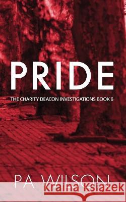 Pride P a Wilson   9781990509179 Perry Wilson Books