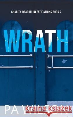 Wrath P a Wilson   9781990509209 Perry Wilson Books