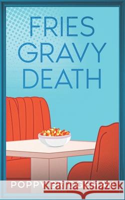 Fries Gravy Death Poppy Bridgeman 9781990509513