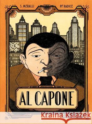 Al Capone Swann Meralli Pierre-Fran?ois Radi 9781990521164 Black Panel Press