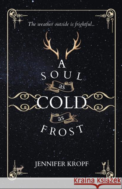 A Soul as Cold as Frost Jennifer Kropf   9781990555213 Winter Publishing House
