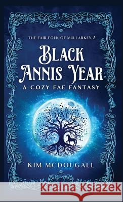 Black Annis Year Kim McDougall 9781990570551 Wrongtree Press
