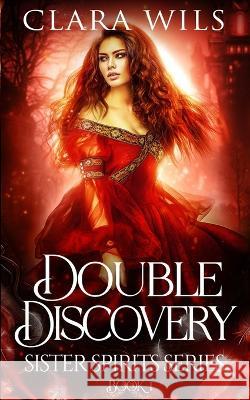 Double Discovery Clara Wils   9781990587085 Gryphon's Gate Publishing