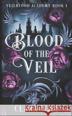 Blood of the Veil Clara Wils 9781990587719