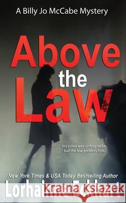 Above the Law Lorhainne Eckhart 9781990590207 Lorhainne Eckhart