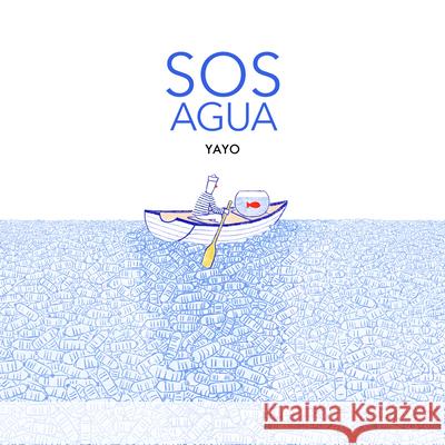 SOS Agua Yayo 9781990598258 Tradewind Books