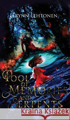 Pool of Memories and Serpents: An Asian Fantasy Novella Erynn Lehtonen   9781990602108 White Raven Chronicles